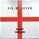 Six.By Seven - Das Ist England